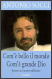 Come è bello il mondo. Com'è grande Dio