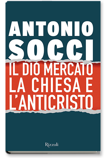 Il dio mercato la Chiesa e l'anticristo