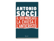 Il dio mercato, la Chiesa e l’anticristo